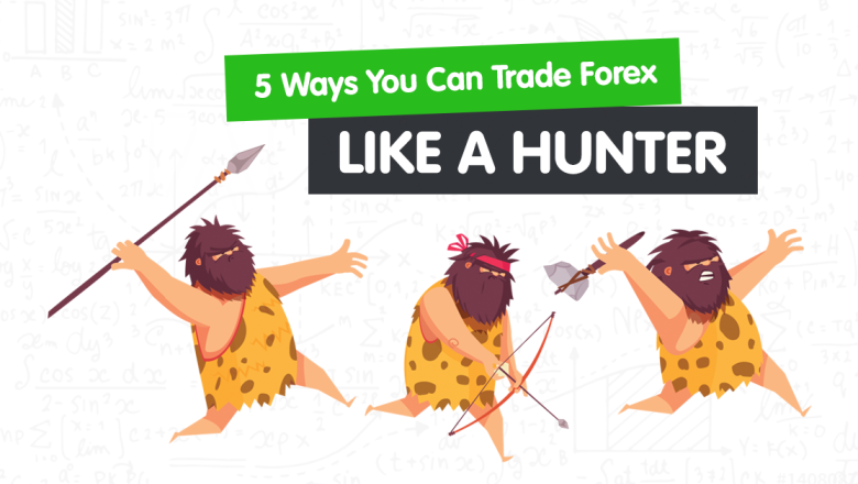 How to Uncover Smarter Trades with a Hunter’s Mindset